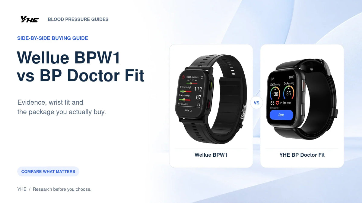 Wellue BPW1 vs YHE BP Doctor Fit: Evidence, Fit and Cost buying comparison